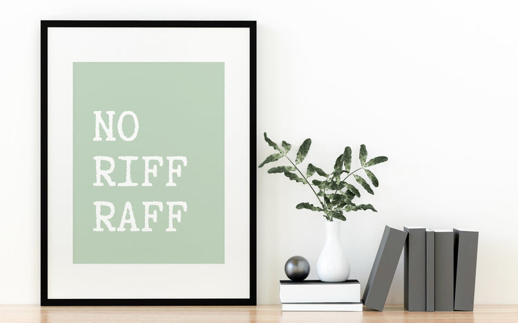 No Riff Raff Sign