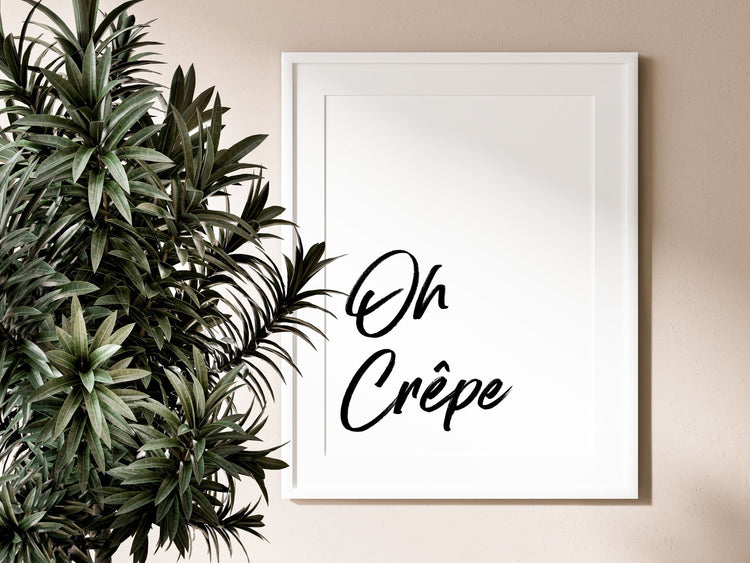 Oh Crêpe Funny Kitchen Phrase Print