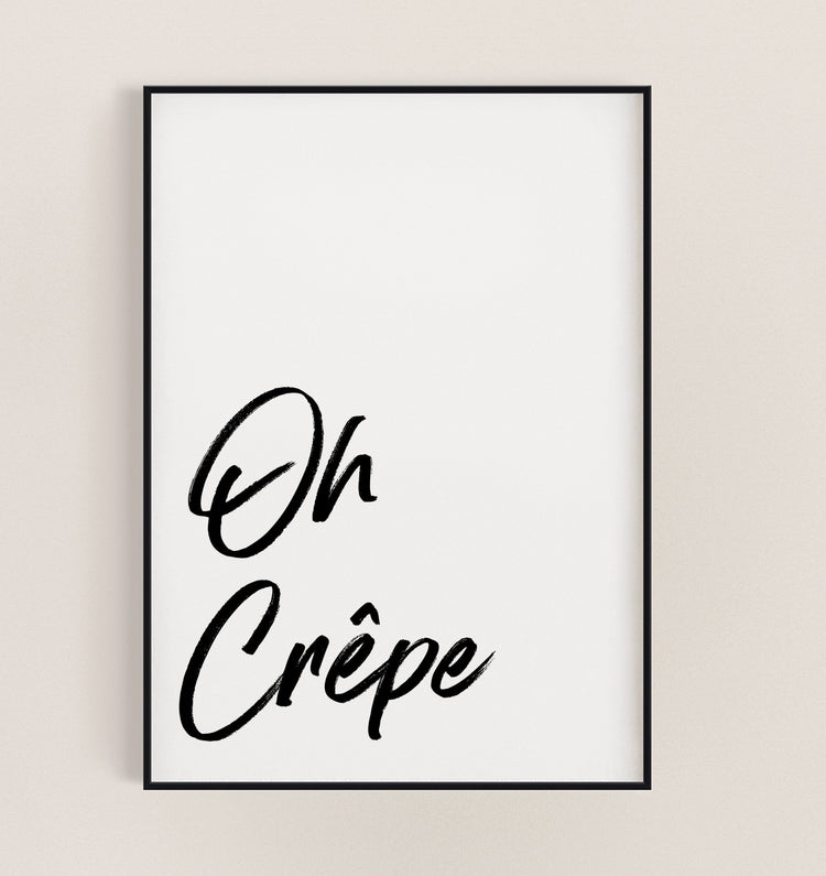 Oh Crêpe Funny Kitchen Phrase Print