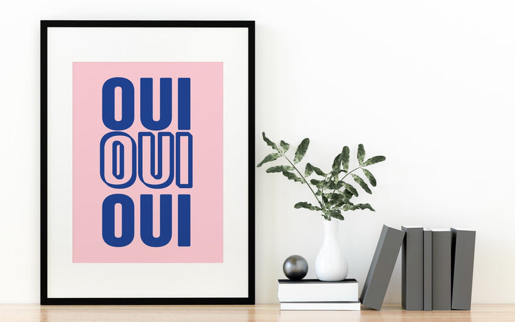 Oui Oui Oui Print