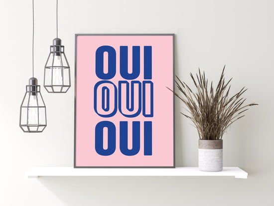 Oui Oui Oui Print