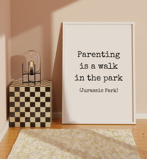 Parenting Quote Print