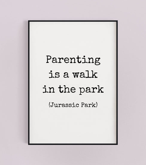 Parenting Quote Print