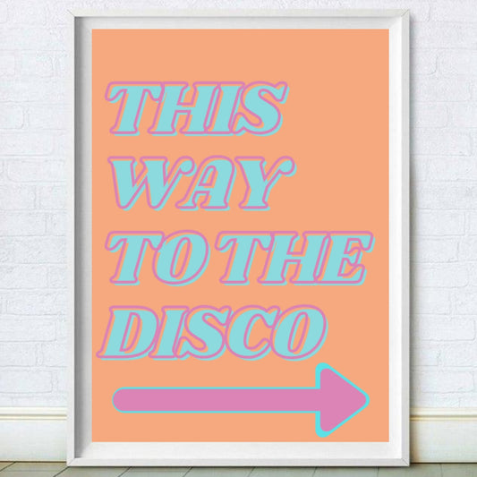 this way to the disco print