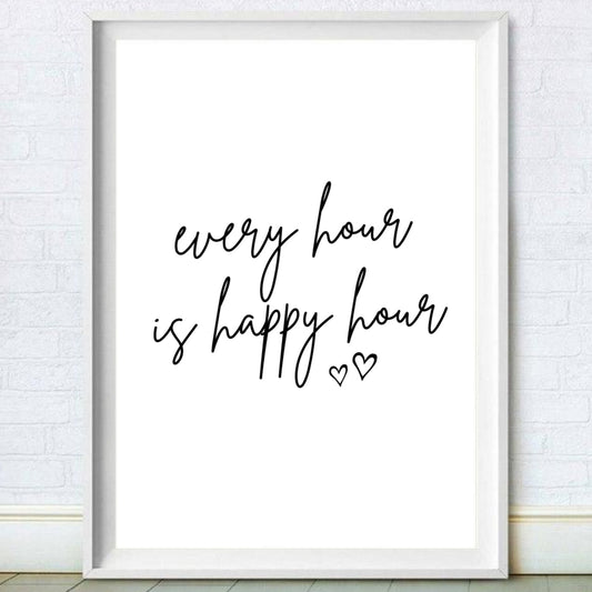 Every Hour is Happy Hour Print