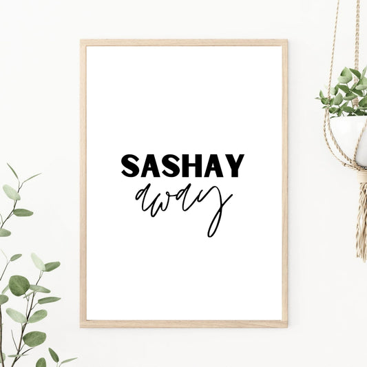 Sashay Away Print