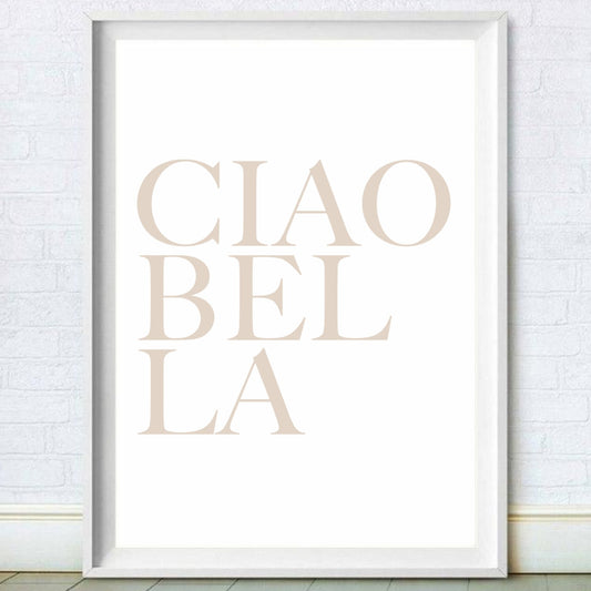 Ciao Bella Print