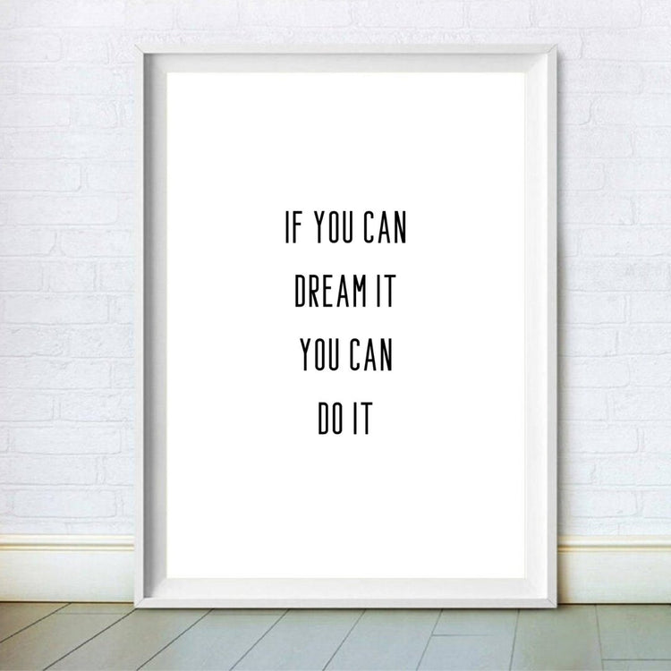 If You Can Dream It Bedroom Quote Print