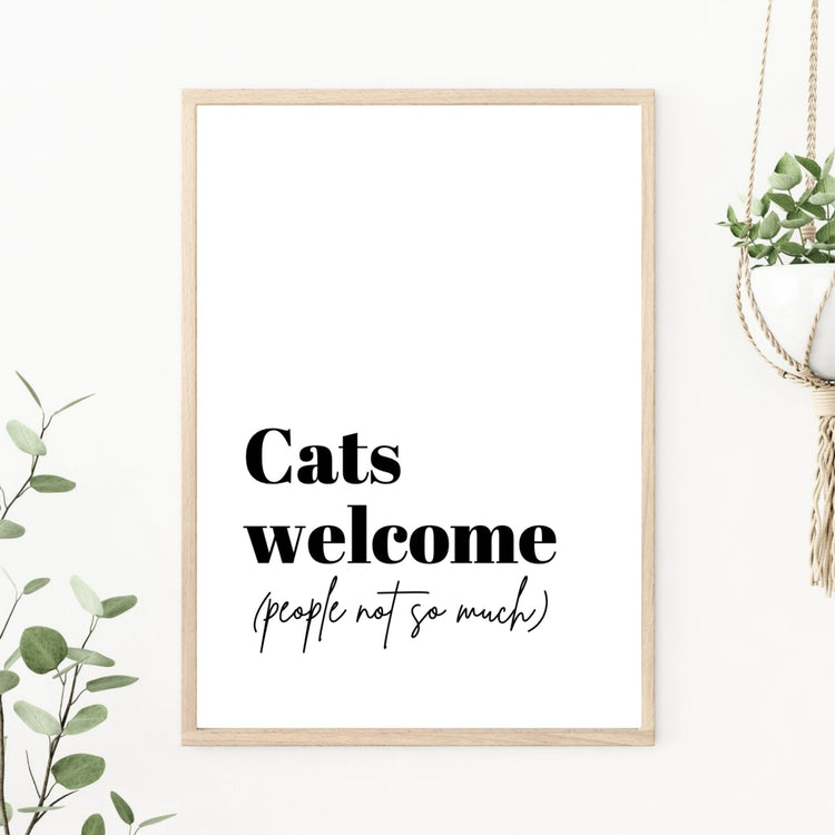 Cats Welcome (People Not So Much) Funny Cat Poster