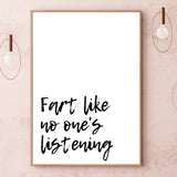 fart like no one's listening