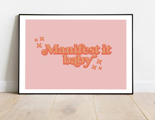 Manifest It Baby Inspirational & Motivational Poster