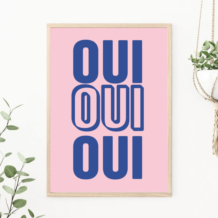 Oui Oui Oui Print