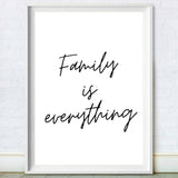 Family is Everything Print