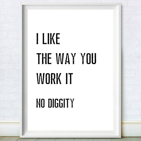 No Diggity Print