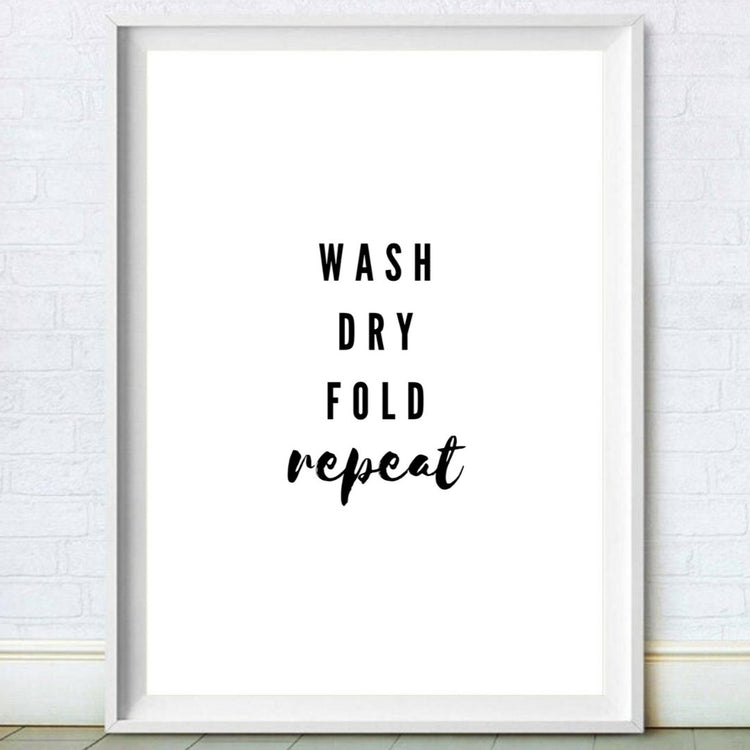 Wash Dry Fold Repeat B&W Laundry Room Print