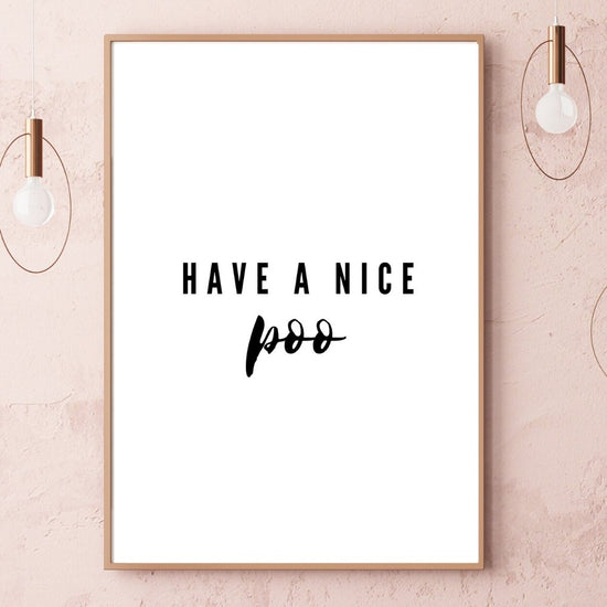 Have A Nice Poo Bold Humorous Bathroom Print