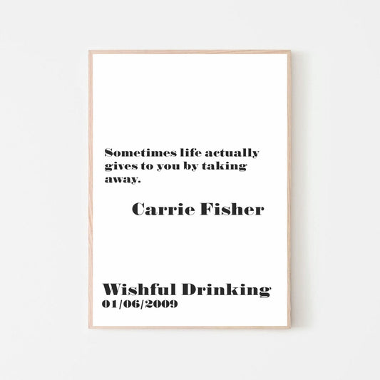 Carrie Fisher Quote Print 