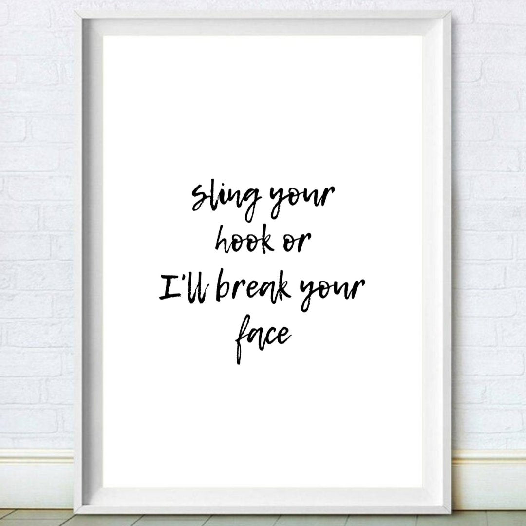 Gavin & Stacey- Sling Your Hook Print
