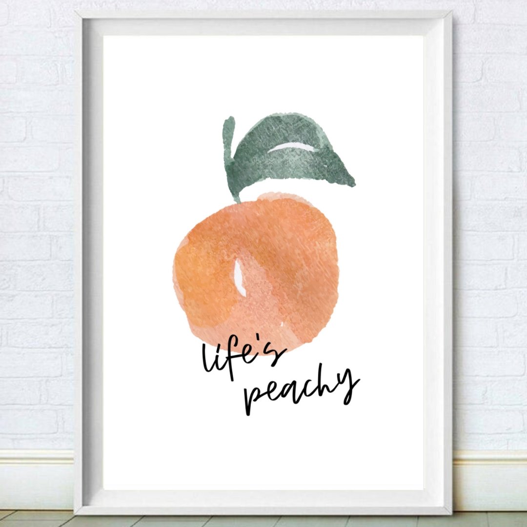 Life's Peachy Print