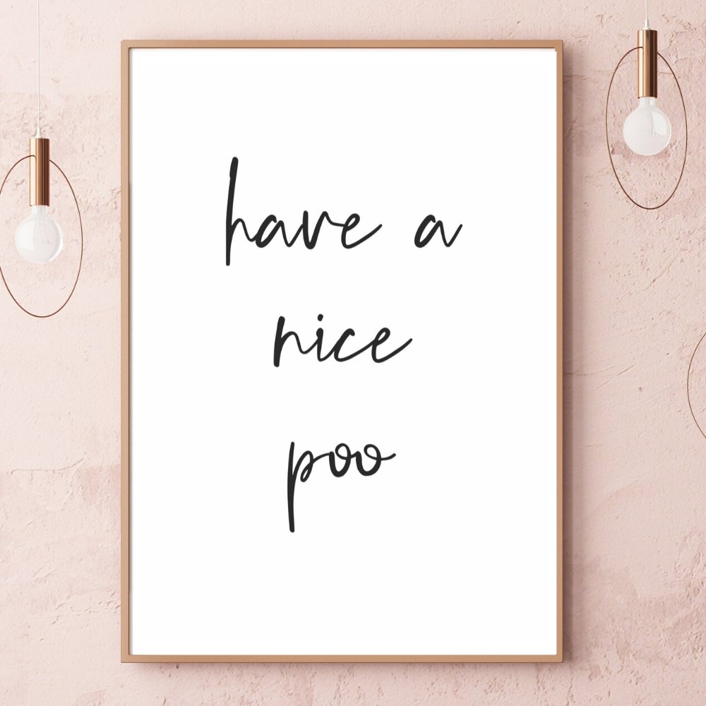 have a nice poo print