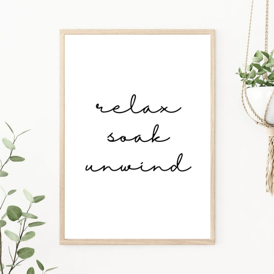 Relax, Soak and Unwind Calligraphy Quirky Bathroom Décor