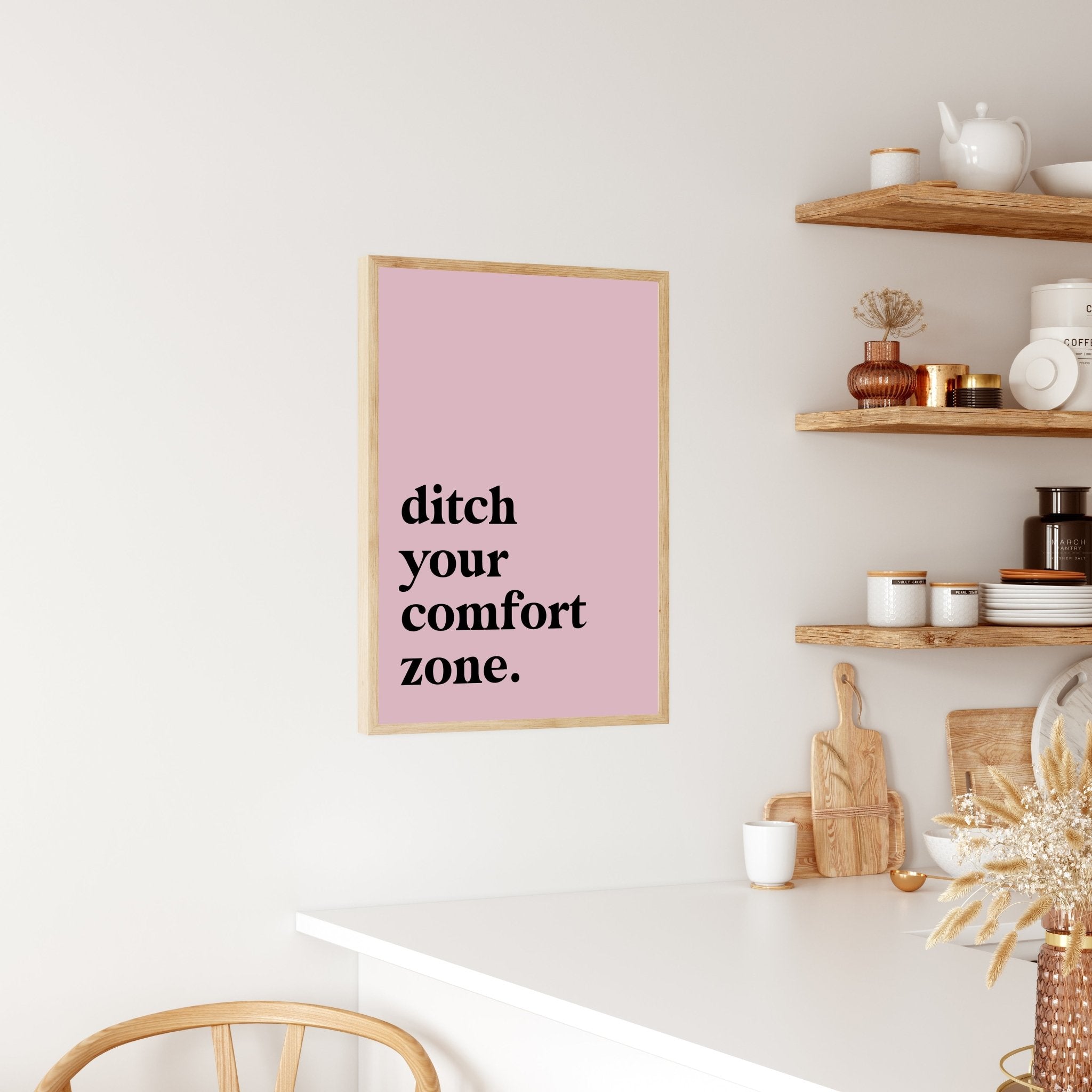 Ditch Your Comfort Zone Inspirational Saying Poster