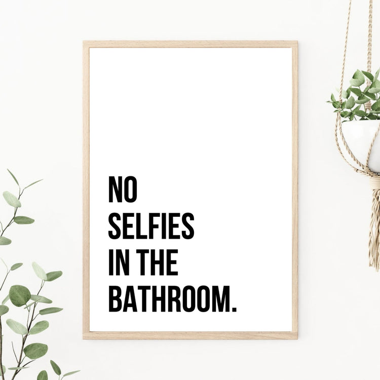 No Selfies In The Bathroom Funny Poster