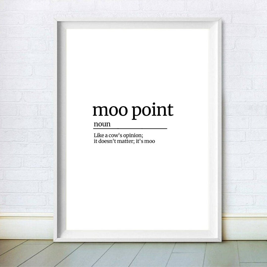 Moo Point Definition Print