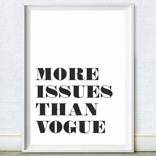 More Issues Than Vogue Print