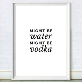 Might Be Vodka Poster