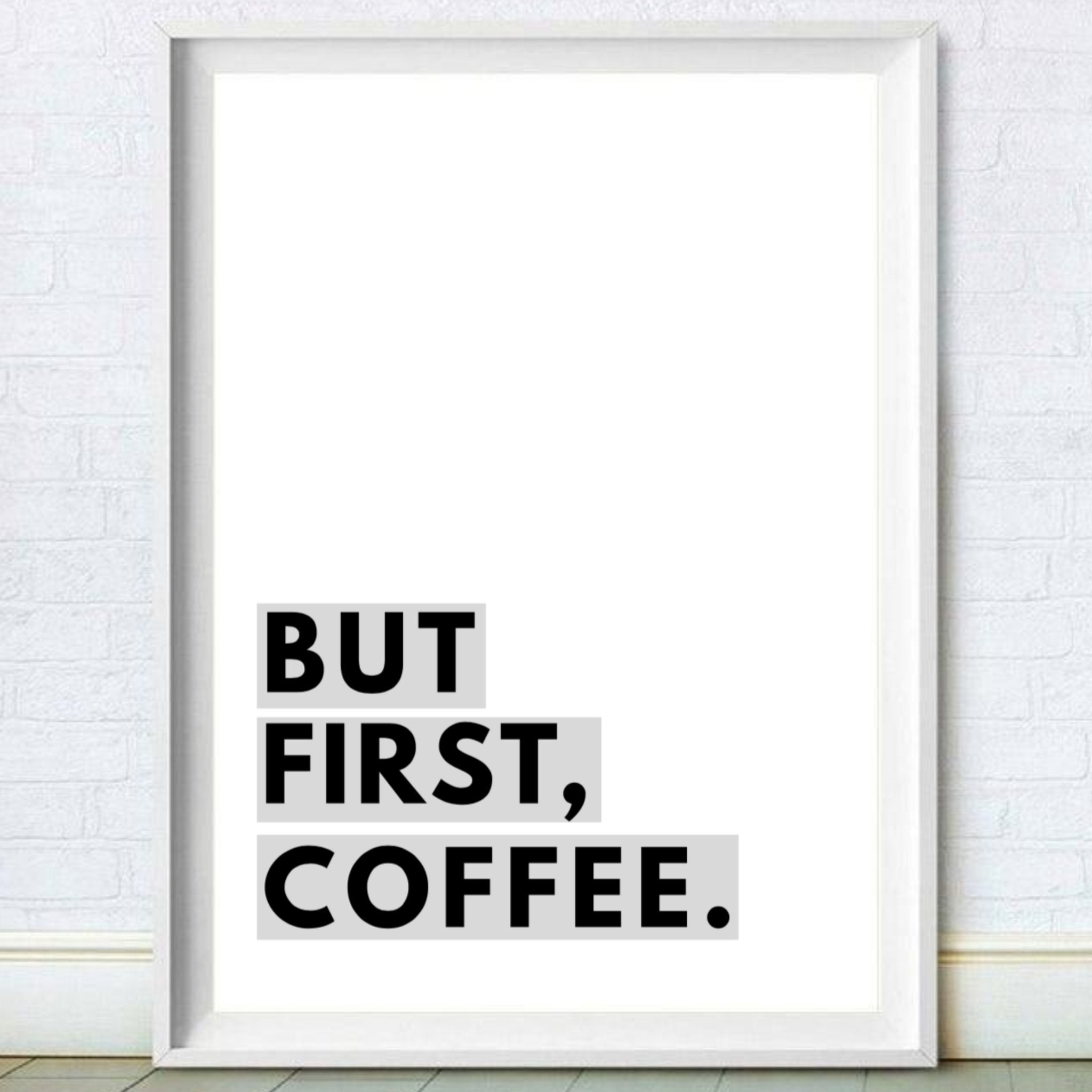 Gray But First Coffee Print