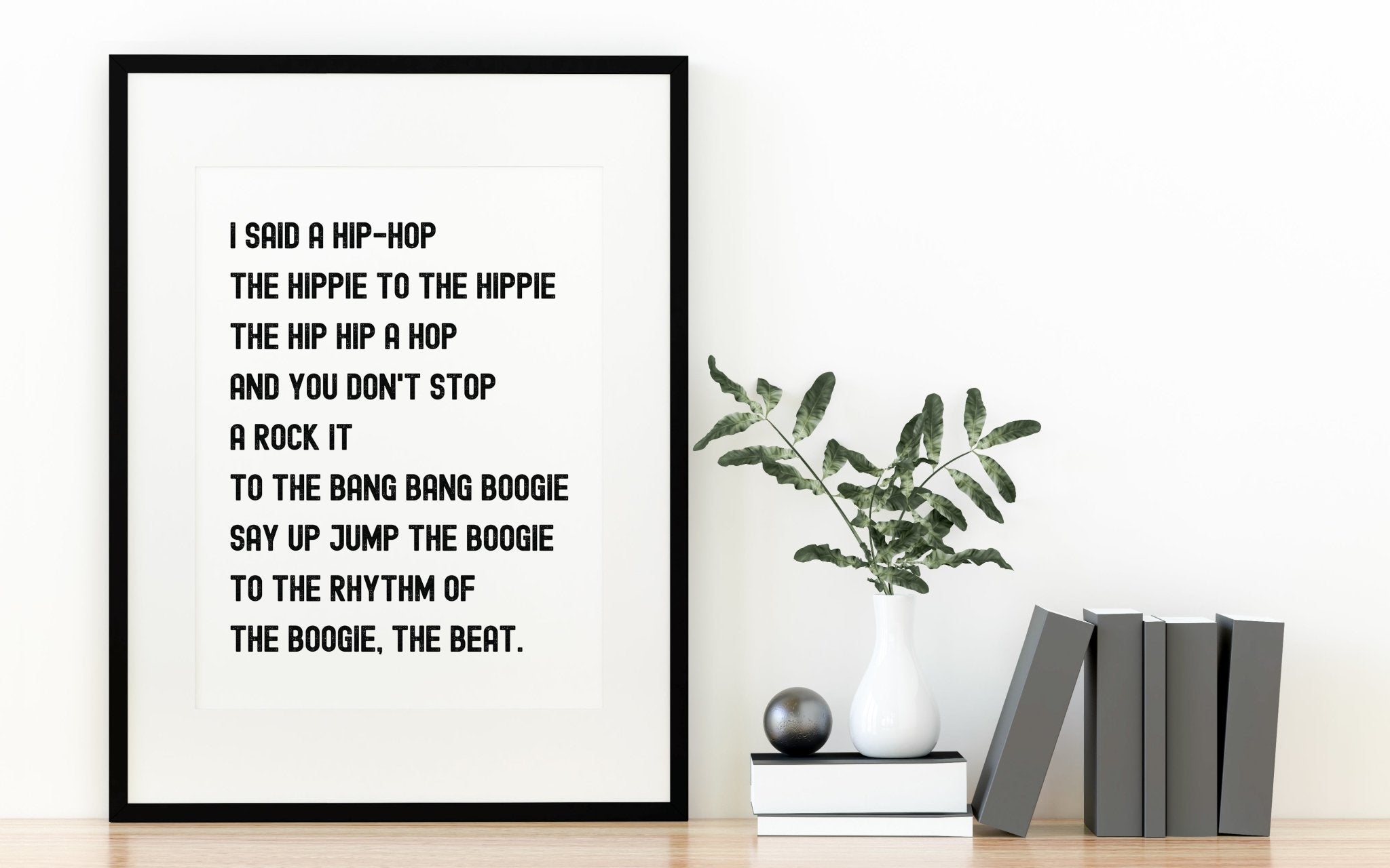 Rappers Delight Print- I Said A Hip Hop