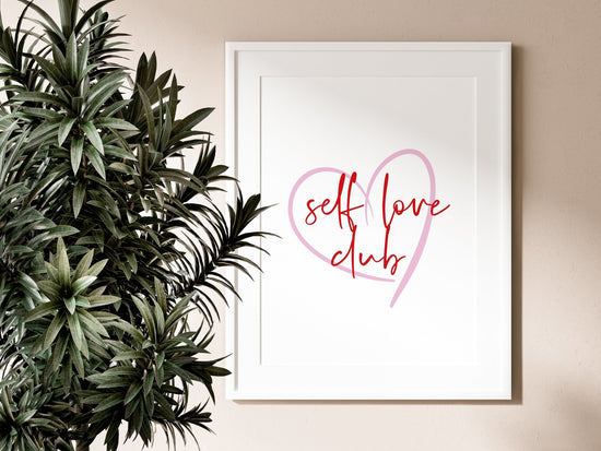 Self Love Club Print