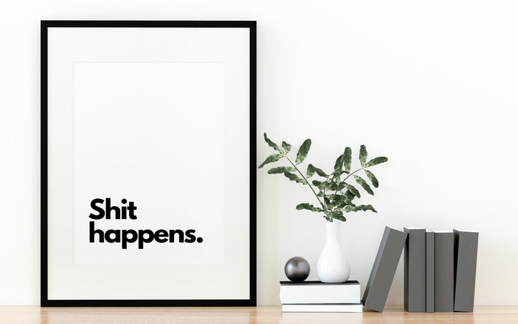 Sh*t Happens Toilet Humor Poster