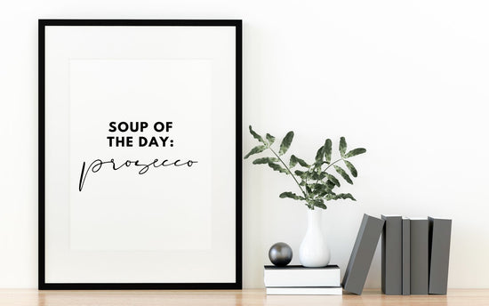 Soup of The Day Print