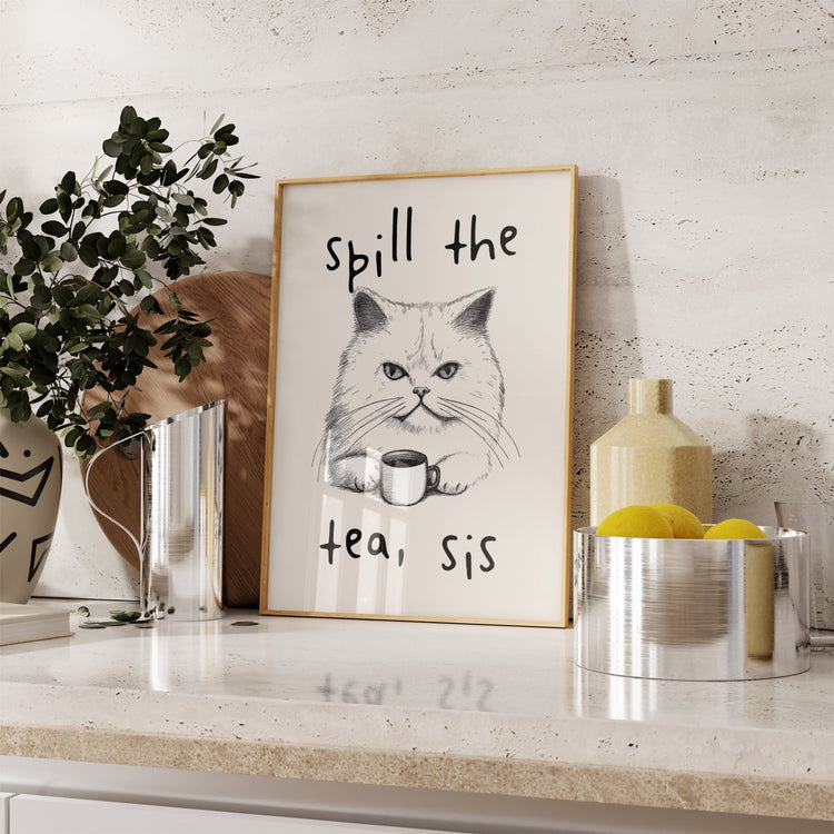 Spill the Tea Sis Print Funny Kitchen Sign