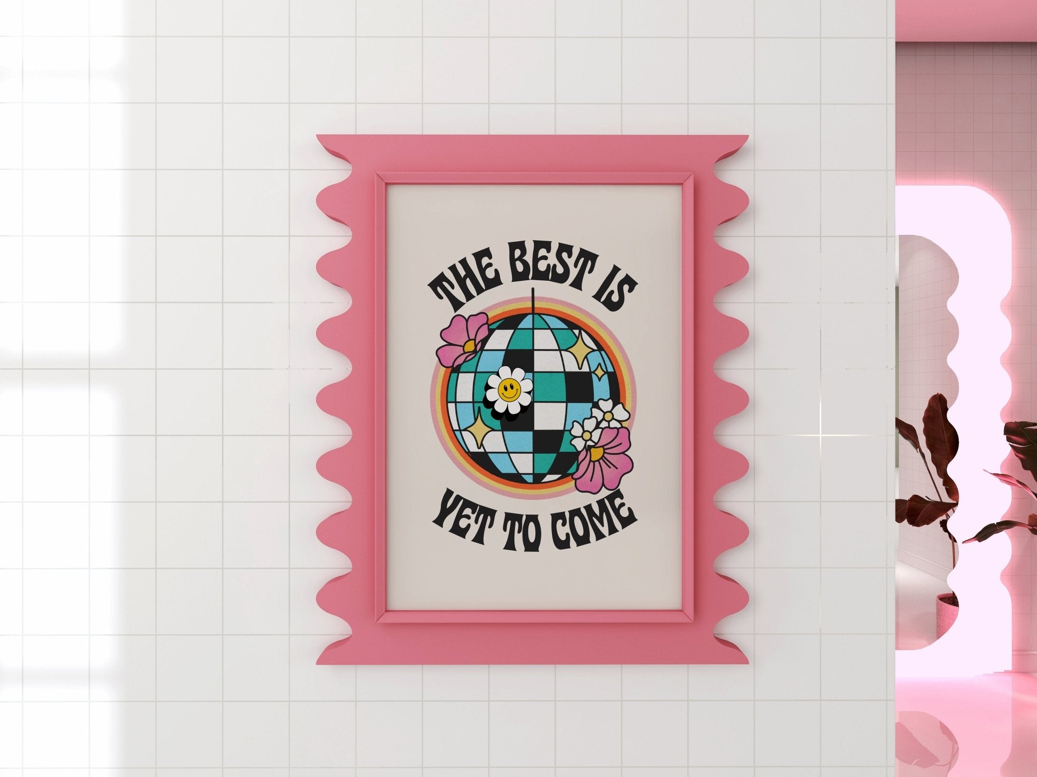The Best is Yet to Come Positivity Print
