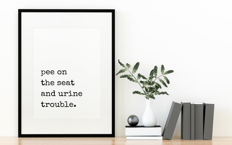 Urine Trouble Fun Bathroom Wall Art Print