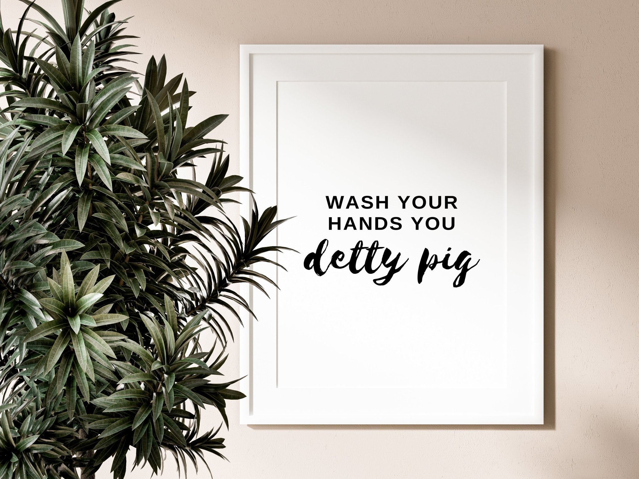 Wash Your Hands You Detty Pig Print