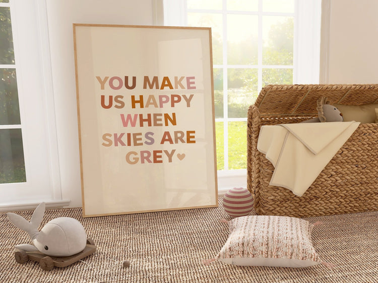 You Make Us Happy Nursery Print